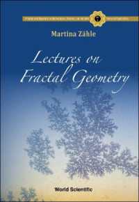 Lectures on Fractal Geometry (Fractals and Dynamics in Mathematics, Science, and the Arts: Theory and Applications)