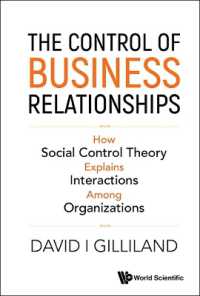 ビジネス関係のコントロール：社会統制理論による組織間相互作用の説明<br>Control of Business Relationships, The: How Social Control Theory Explains Interactions among Organizations