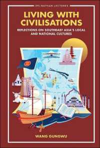 Living with Civilisations: Reflections on Southeast Asia's Local and National Cultures (Ips-nathan Lecture Series)