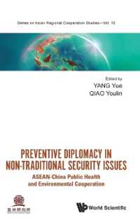 Preventive Diplomacy in Non-traditional Security Issues: Asean-china Public Health and Environmental Cooperation (Series on Asian Regional Cooperation Studies)