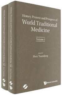 世界の伝統医療：歴史、現在と展望（全２巻）<br>History, Present and Prospect of World Traditional Medicine (In 2 Volumes)
