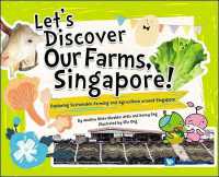Let's Discover Our Farms, Singapore!: Exploring Sustainable Farming and Agriculture around Singapore (Let's Discover)