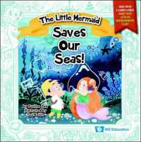Little Mermaid Saves Our Seas!, the (Once upon a Green World: Fairy Tales with an Environmental Twist)