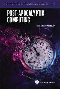 Post-apocalyptic Computing (Wspc Book Series in Unconventional Computing)