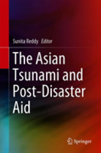アジアの津波と災害後の援助<br>The Asian Tsunami and Post-Disaster Aid