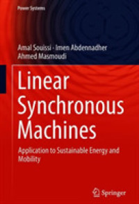 Linear Synchronous Machines : Application to Sustainable Energy and Mobility (Power Systems)