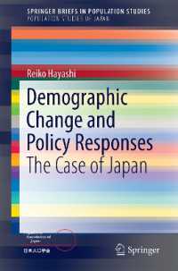 Demographic Change and Policy Responses : The Case of Japan (Springerbriefs in Population Studies)