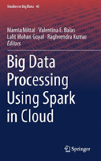 Big Data Processing Using Spark in Cloud (Studies in Big Data)