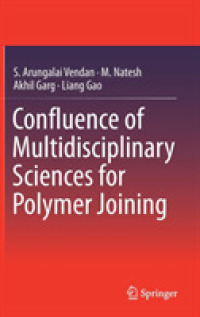 Confluence of Multidisciplinary Sciences for Polymer Joining