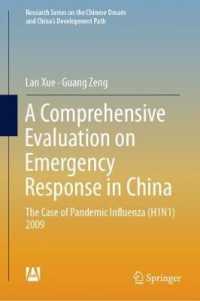 A Comprehensive Evaluation on Emergency Response in China : The Case of Pandemic Influenza (H1N1) 2009 (Research Series on the Chinese Dream and China's Development Path)