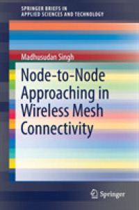 Node-to-Node Approaching in Wireless Mesh Connectivity (Springerbriefs in Applied Sciences and Technology)