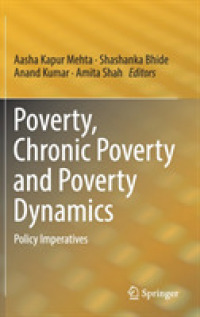 インドにみる貧困のダイナミクスと政策的課題<br>Poverty, Chronic Poverty and Poverty Dynamics : Policy Imperatives