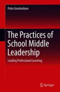 The Practices of School Middle Leadership : Leading Professional Learning