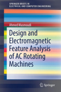 Design and Electromagnetic Feature Analysis of AC Rotating Machines (Springerbriefs in Electrical and Computer Engineering)