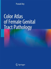 女性生殖器系病理学カラーアトラス<br>Color Atlas of Female Genital Tract Pathology