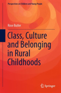 農村の児童期に見る階級文化と帰属<br>Class, Culture and Belonging in Rural Childhoods (Perspectives on Children and Young People)