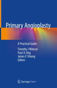 血管形成術入門<br>Primary Angioplasty : A Practical Guide