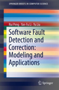 Software Fault Detection and Correction: Modeling and Applications (Springerbriefs in Computer Science)