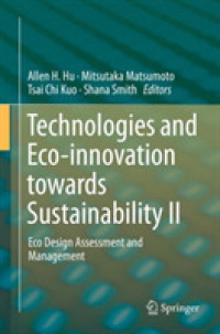 Technologies and Eco-innovation towards Sustainability II : Eco Design Assessment and Management