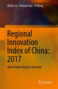 Regional Innovation Index of China: 2017 : How Frontier Regions Innovate
