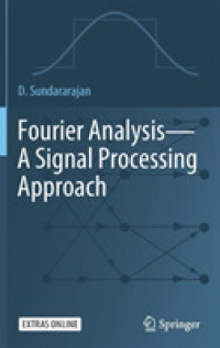 フーリエ解析：信号処理アプローチ（テキスト）<br>Fourier Analysis—A Signal Processing Approach