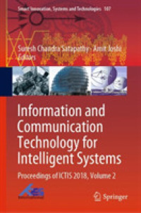 Information and Communication Technology for Intelligent Systems : Proceedings of ICTIS 2018, Volume 2 (Smart Innovation, Systems and Technologies)