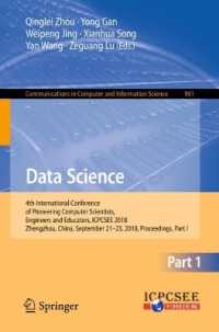 Data Science : 4th International Conference of Pioneering Computer Scientists, Engineers and Educators, ICPCSEE 2018, Zhengzhou, China, September 21-23, 2018, Proceedings, Part I (Communications in Computer and Information Science)