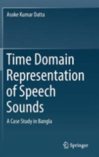 Time Domain Representation of Speech Sounds : A Case Study in Bangla