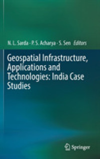 Geospatial Infrastructure, Applications and Technologies: India Case Studies