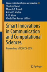 Smart Innovations in Communication and Computational Sciences : Proceedings of ICSICCS-2018 (Advances in Intelligent Systems and Computing)