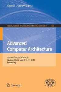 Advanced Computer Architecture : 12th Conference, ACA 2018, Yingkou, China, August 10-11, 2018, Proceedings (Communications in Computer and Information Science)