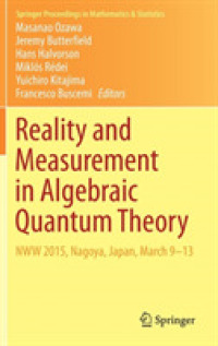 Reality and Measurement in Algebraic Quantum Theory : NWW 2015, Nagoya, Japan, March 9-13 (Springer Proceedings in Mathematics & Statistics)