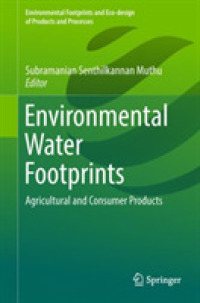 Environmental Water Footprints : Agricultural and Consumer Products (Environmental Footprints and Eco-design of Products and Processes)