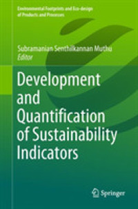 Development and Quantification of Sustainability Indicators (Environmental Footprints and Eco-design of Products and Processes)
