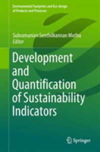 Development and Quantification of Sustainability Indicators (Environmental Footprints and Eco-design of Products and Processes) （2019）