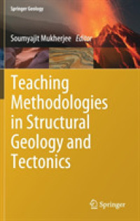Teaching Methodologies in Structural Geology and Tectonics (Springer Geology) （2019）