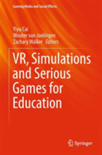 VR, Simulations and Serious Games for Education (Gaming Media and Social Effects)