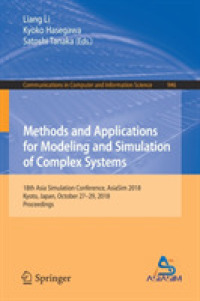 Methods and Applications for Modeling and Simulation of Complex Systems : 18th Asia Simulation Conference, AsiaSim 2018, Kyoto, Japan, October 27-29, 2018, Proceedings (Communications in Computer and Information Science)