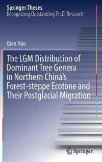The LGM Distribution of Dominant Tree Genera in Northern China's Forest-steppe Ecotone and Their Postglacial Migration (Springer Theses)