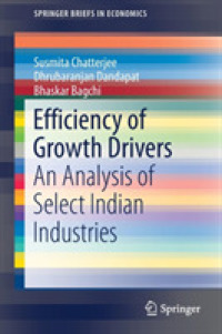 Efficiency of Growth Drivers : An Analysis of Select Indian Industries (Springerbriefs in Economics)