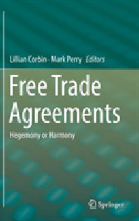 Free Trade Agreements : Hegemony or Harmony
