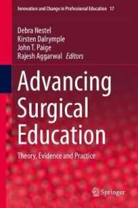 Advancing Surgical Education : Theory, Evidence and Practice (Innovation and Change in Professional Education)