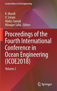 Proceedings of the Fourth International Conference in Ocean Engineering (ICOE2018) : Volume 2 (Lecture Notes in Civil Engineering)