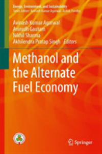 Methanol and the Alternate Fuel Economy (Energy, Environment, and Sustainability)