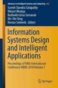 Information Systems Design and Intelligent Applications : Proceedings of Fifth International Conference INDIA 2018 Volume 1 (Advances in Intelligent Systems and Computing)