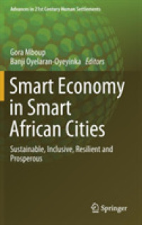 Smart Economy in Smart African Cities : Sustainable, Inclusive, Resilient and Prosperous (Advances in 21st Century Human Settlements)
