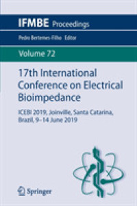 17th International Conference on Electrical Bioimpedance : ICEBI 2019, Joinville, Santa Catarina, Brazil, 9-14 June 2019 (Ifmbe Proceedings)