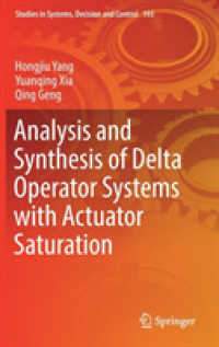 Analysis and Synthesis of Delta Operator Systems with Actuator Saturation (Studies in Systems, Decision and Control)