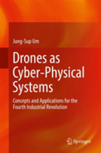 Drones as Cyber-Physical Systems : Concepts and Applications for the Fourth Industrial Revolution