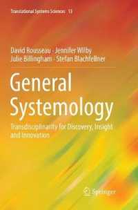 General Systemology : Transdisciplinarity for Discovery, Insight and Innovation (Translational Systems Sciences)